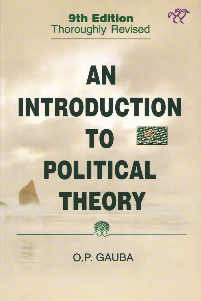 An Introduction to Political Theory by O.P. Gauba – Latest Edition