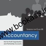 NCERT CBSE Textbook Of Accountancy Part 1 CLASS 12th | Latest Edition