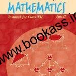 NCERT CBSE Textbook Of Mathematics Part-2 CLASS 12th | Latest Edition | Non Medical