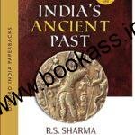 India's Ancient Past (Ancient History) By RS Sharma