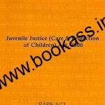 Juvenile Justice (Care & Protection of Children) Act, 2015 Professional Bare Act