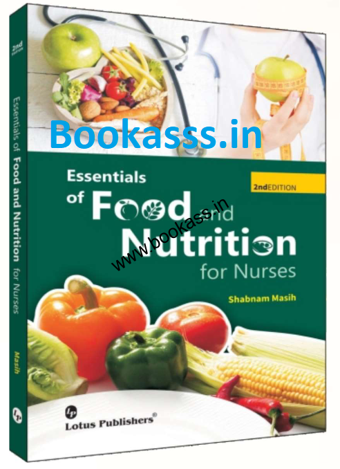 Essentials Of Food And Nutrition By Shabnam Masih | Lotus Publishers ...