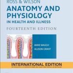 Ross and Wilson Anatomy and Physiology in Health and Illness