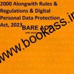 Information Technology Act, 2000 Alongwith Rules & Regulations & Digital Personal Data Protection Act, 2023 | Professional Bare Act