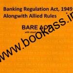 Banking Regulation Act, 1949 Alongwith Allied Rules Professional Bare Act