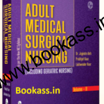 Adult Medical Surgical Nursing 2 (With Integrated Pathophysiology) By Prabhjot Kaur | Lotus Publishers | B.Sc. Nursing