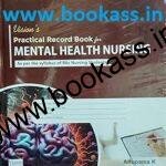 Practical Record Book of Mental Health Nursing For Bsc Nursing By Anupama. K • Ritika Soni | VHS