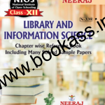NIOS LIBRARY AND INFORMATION SCIENCE Guide For Class 12th (N-339) 2024 | Open Board | Neeraj Publishers