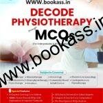 DECODE PHYSIOTHERAPY through MCQs by Swati A Bhise and Rajashree Lad | Exams