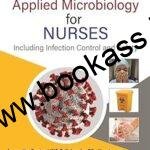 Essentials of Applied Microbiology (Including Infection Control and Safety) for Nurses By Apurba S Sastry  | Jaypee Brothers