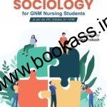 Sociology By Ms Jyoti For GNM Nursing | CBS Publishers