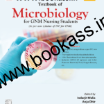 Textbook of Microbiology for GNM By Mrinalini Bakshi | GNM Nursing | CBS Publishers