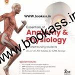 Essentials of Anatomy and Physiology By Krishna Garg for GNM | CBS Publishers