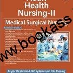 Adult Health Nursing 2 (Medical Surgical Nursing) By MJ Kumari | Jaypee Brothers