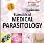Essentials Of Medical Parasitology By Apurba S Sastry