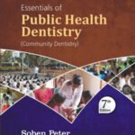 Essentials Of Public Health Dentistry (Community Dentistry) By Soben Peter