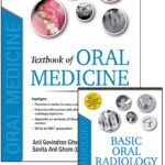 Textbook Of Oral Medicine With Free Book On Basic Oral Radiology By Anil Govindrao Ghom | Jaypee