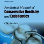 Preclinical Manual Of Conservative Dentistry And Endodontics By V Gopikrishna | Elsevier