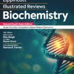 Lippincott® Illustrated Reviews Biochemistry By Ritu Singh | Wolters Kluwer