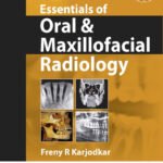 Essentials Of Oral & Maxillofacial Radiology By Freny R Karjodkar | Jaypee