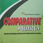 Comparative Politics 1 Understanding Advanced Industrial Societies | MA Political Science 2nd Sem