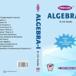 Precize Algebra 1 | Mathematics For Msc 1st Semester By GS Sandhu