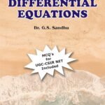 Precize Differential Equations | Mathematics For Msc 1st Semester By GS Sandhu