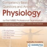 Competency Based Questions and Answers in Physiology for First MBBS Professional Examination