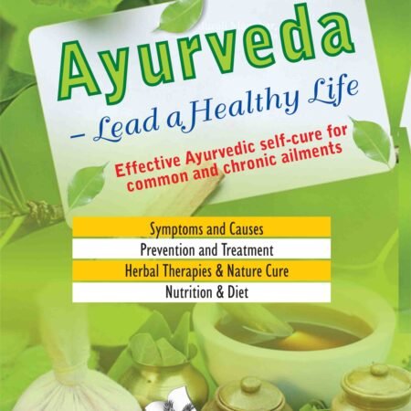 Ayurveda - Lead a Healthy Life