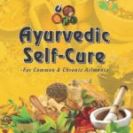 Ayurvedic Self Cure