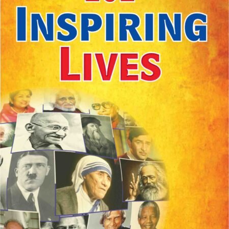101 Inspiring lives By Tanvir Khan