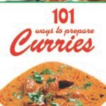 101 Ways To Prepare Curries