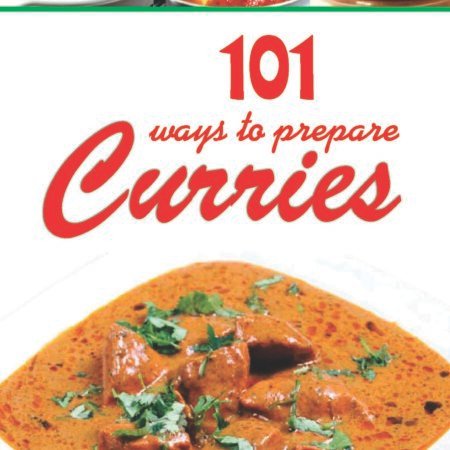 101 Ways To Prepare Curries