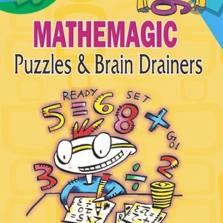 Mathemagic Puzzles And Brain Drainers