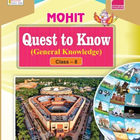 Quest to Know (General Knowledge) Class-8