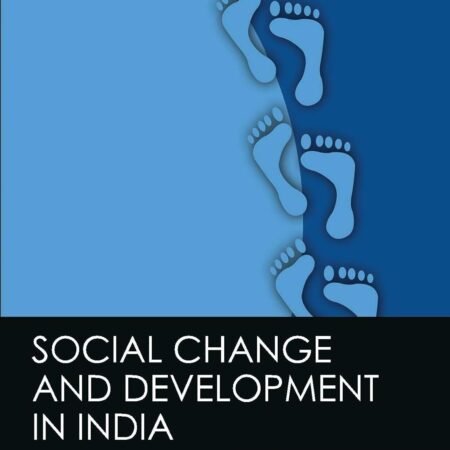 Social Change and Development In India (Sociology)