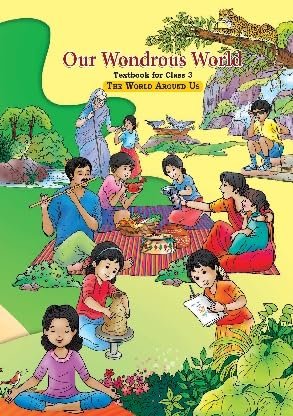 Our Wondrous World ,The World Around Us Class 3