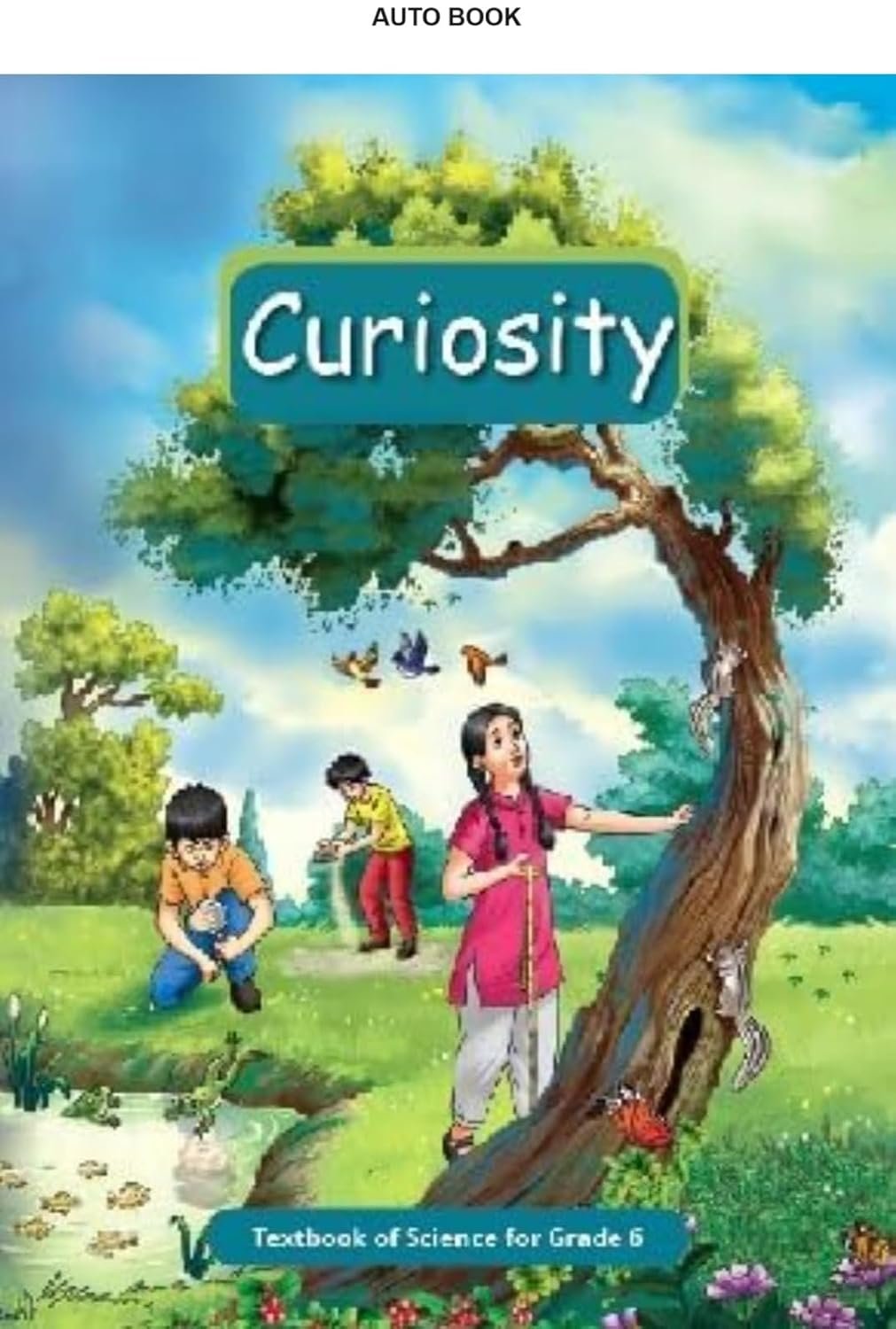 Curiosity Textbook of Science for Grade 6