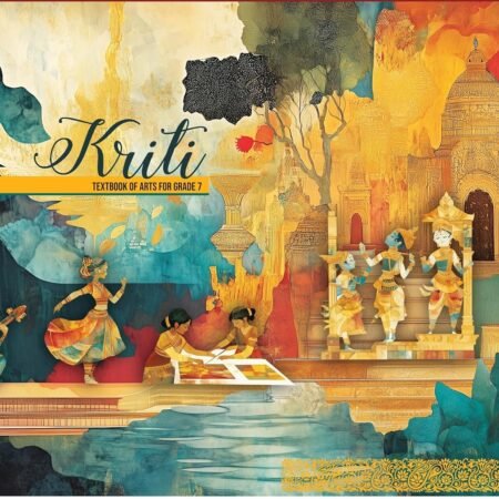 Kriti Textbook for Arts Grade 7