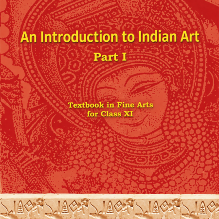 An Introduction To Indian Art Part-I